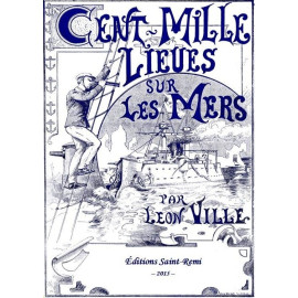 Léon Ville - Cent mille lieues sur les mers