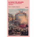 La peur du peuple. Histoire de la IIe République 1848 - 1852