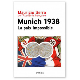 Maurizio Serra - Munich 1938 la paix impossible