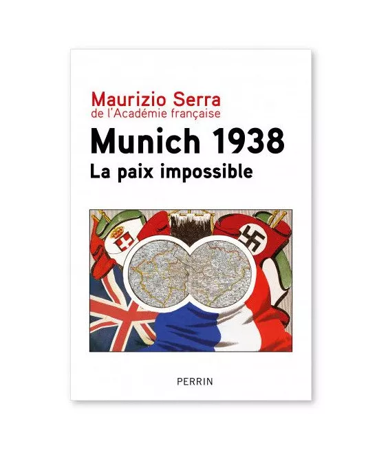 Maurizio Serra - Munich 1938 la paix impossible