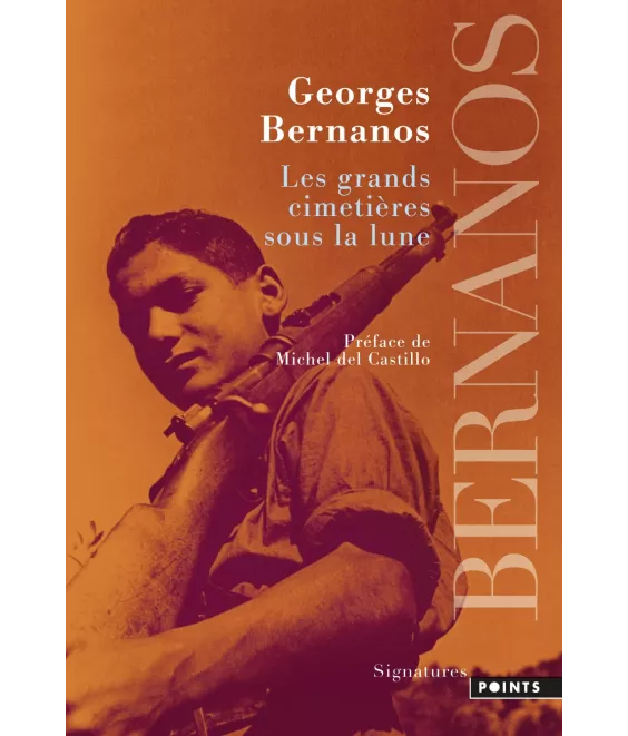 Georges Bernanos - Les grands cimetières sous la lune