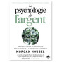 Morgan Housel - La psychologie de l'argent