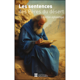 Dom Lucien Regnault - Les sentences des Pères du désert