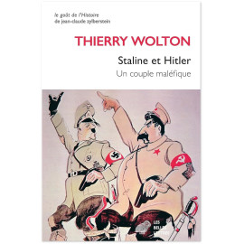 Thierry Wolton - Staline et Hitler - Un couple maléfique