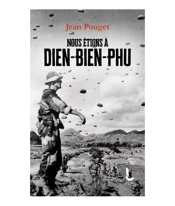Jean Pouget - Nous étions à Diên Biên Phu