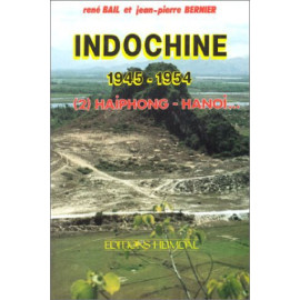 René Bail - Indochine 1945-1954 - Haiphong - Hanoï
