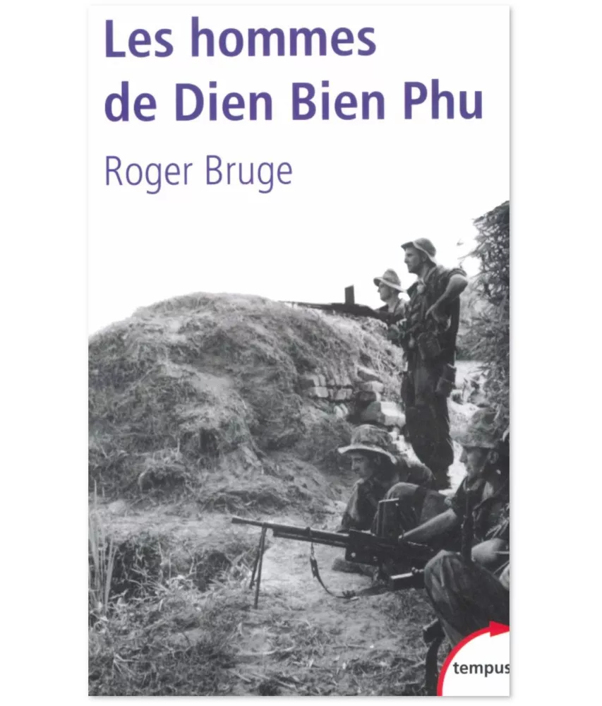 Les hommes de Dien Bien Phu