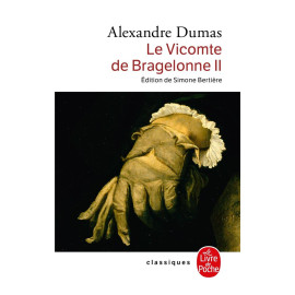 Alexandre Dumas - Le Vicomte de Braguelonne - Tome II