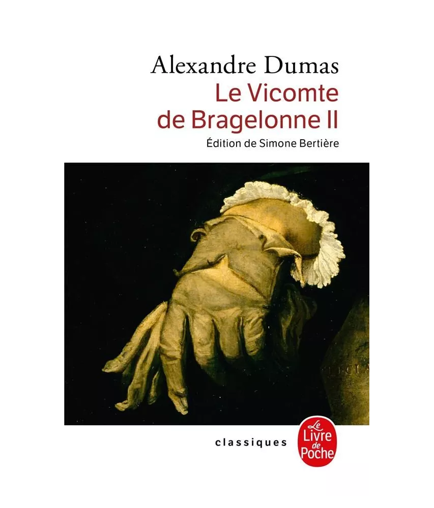 Alexandre Dumas - Le Vicomte de Braguelonne - Tome II