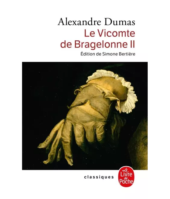 Alexandre Dumas - Le Vicomte de Braguelonne - Tome II