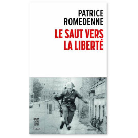Patrice Romedenne - Le saut vers la liberté