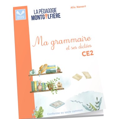 Alix Nenert - Ma Grammaire et ses dictées CE2
