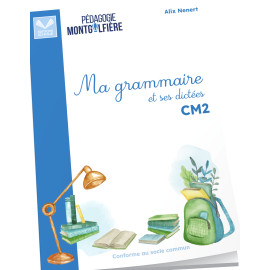 Alix Nenert - Ma Grammaire et ses dictées CM2