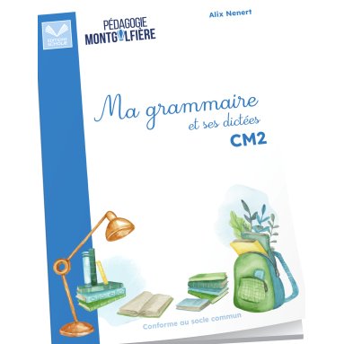 Alix Nenert - Ma Grammaire et ses dictées CM2
