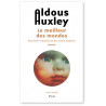Aldous Huxley - Le meilleur des mondes