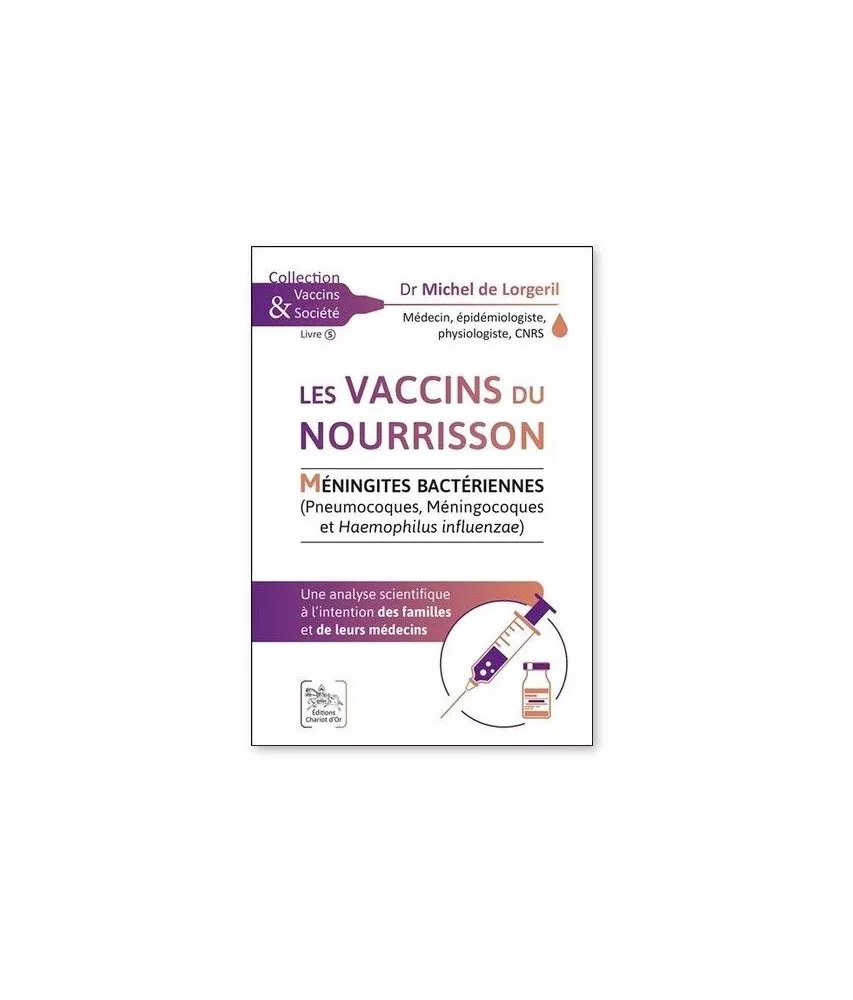Dr Michel de Lorgeril - Les vaccins du nourrisson -