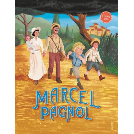 Marcel Pagnol - Extraits de La gloire de mon père, Le château de ma mère, Le temps des secrets - Avec 1 CD audio