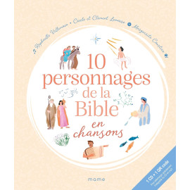 Raphaëlle Villemain - 10 personnages de la Bible en chansons - Avec un CD + QRcode