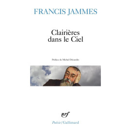 Francis Jammes - Clairières dans le Ciel