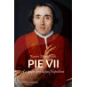 Pie VII - Le pape qui défia Napoléon