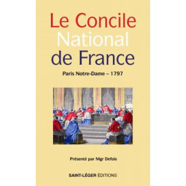 Mgr Defois - Le Concile national de France : Paris - Notre-Dame 1797