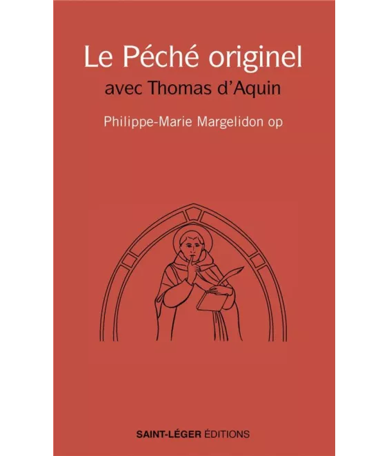 Philippe-Marie Margelidon - Le péché originel avec Thomas d'Aquin