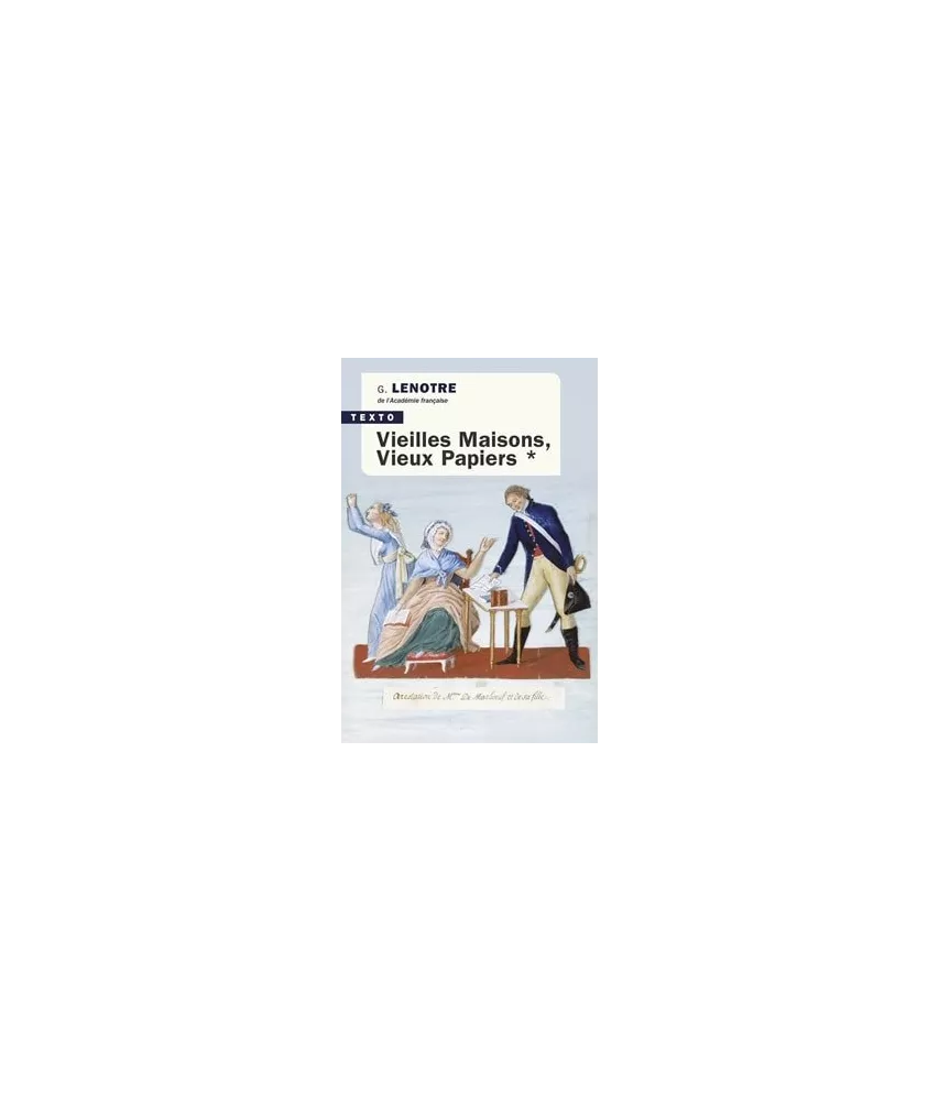 Vieilles maisons vieux papiers tome 1
