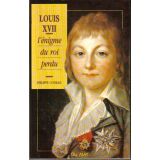 Louis XVII - L'énigme du roi perdu