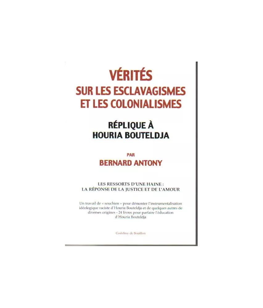 Vérités sur les esclavagismes et les colonialismes