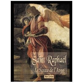 Saint Raphaël - Le sceau de l'Ange