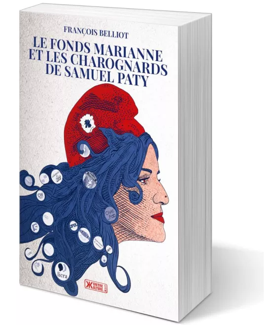 François Belliot - Le fonds Marianne et les charognards de Samuel Paty