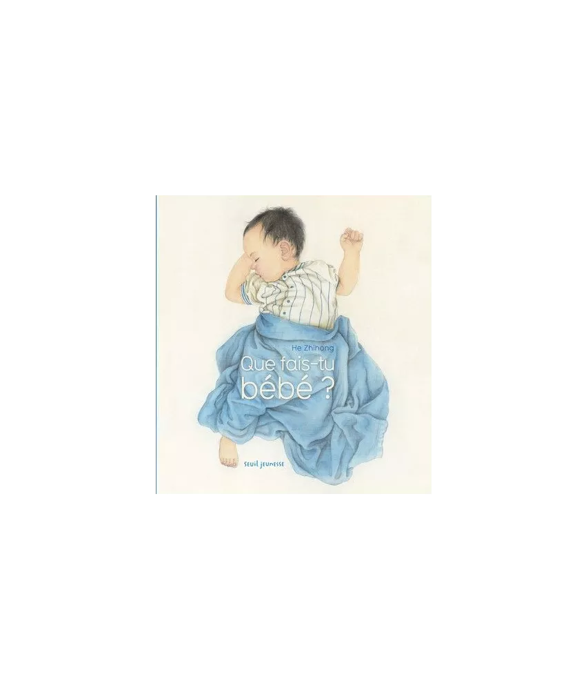 He Zhihong - Que fais-tu Bébé ?