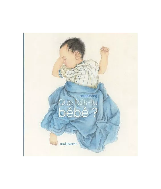 He Zhihong - Que fais-tu Bébé ?