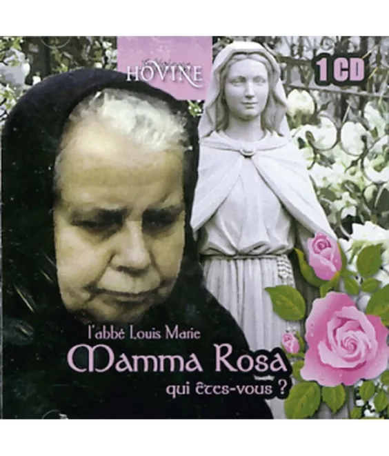 Abbé Louis Marie - Mamma Rosa, qui êtes-vous ?