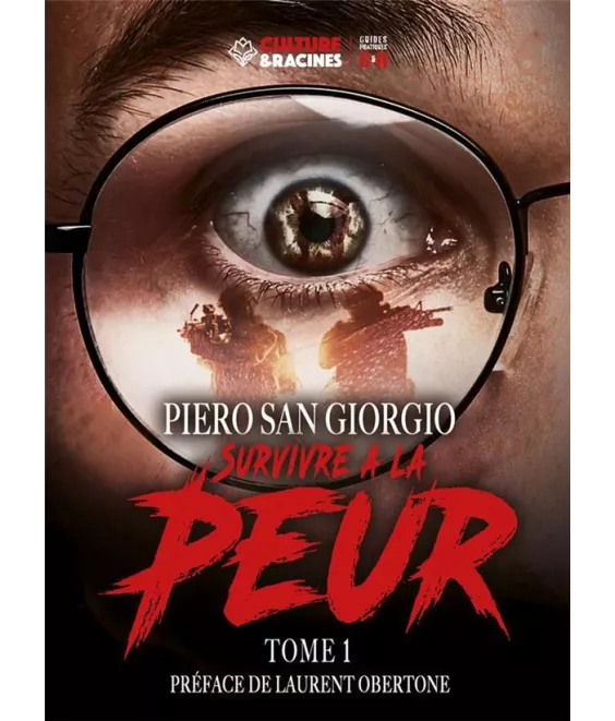 Piero San Giorgio - Survivre à la peur - Tome 1