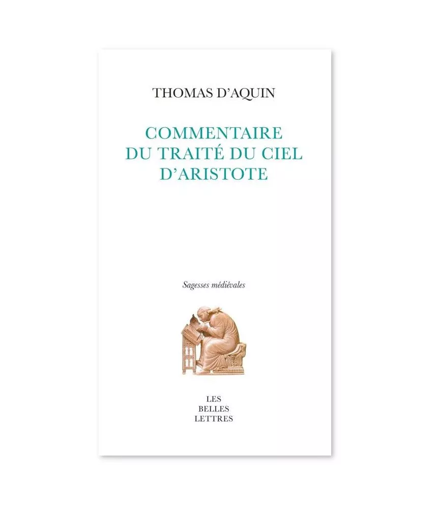 Saint Thomas d'Aquin - Commentaire du traité Du ciel d'Aristote
