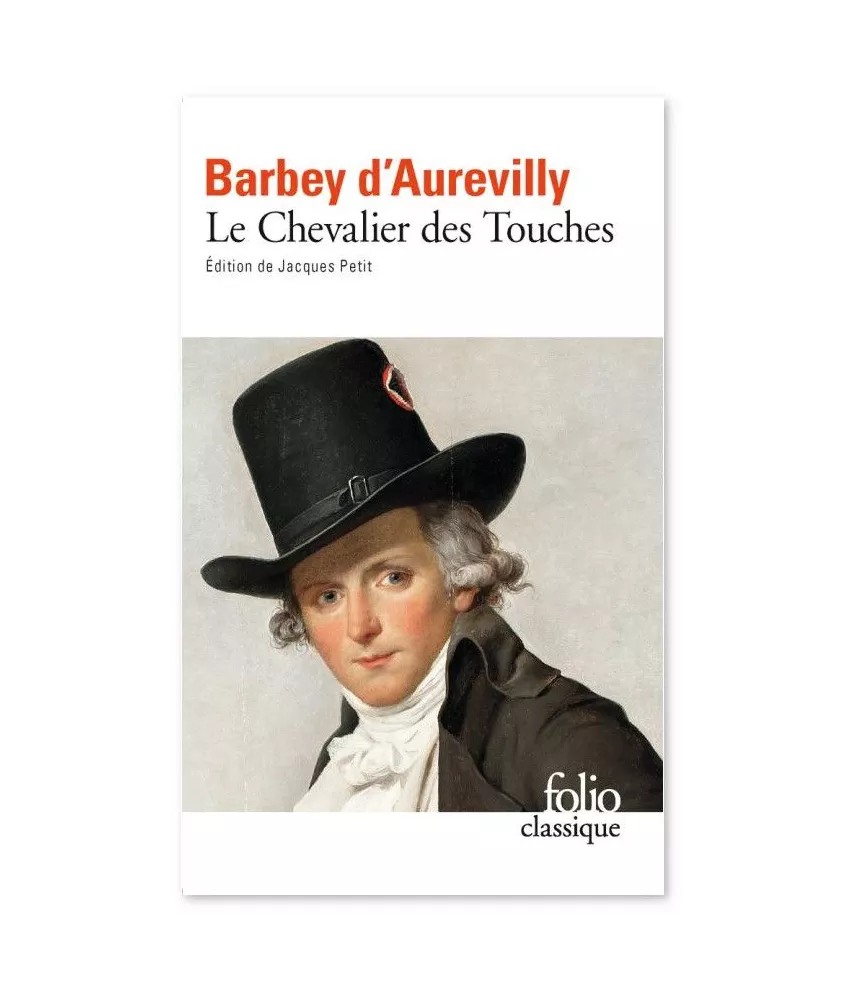 Jules Barbey d'Aurevilly - Le Chevalier des Touches