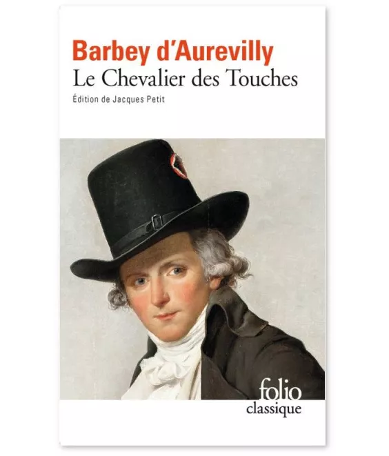 Jules Barbey d'Aurevilly - Le Chevalier des Touches