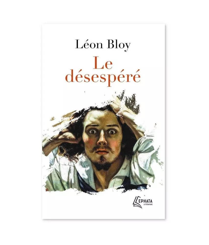 Léon Bloy - Le désespéré