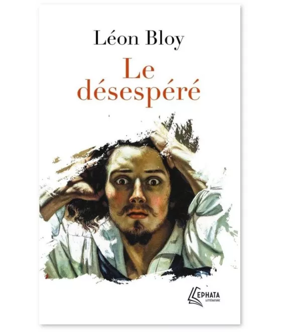 Léon Bloy - Le désespéré