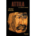 Attila - La violence nomade