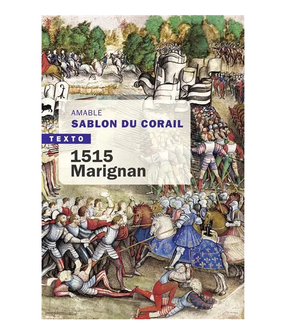Amable Sablon du Corail - 1515 - Marignan