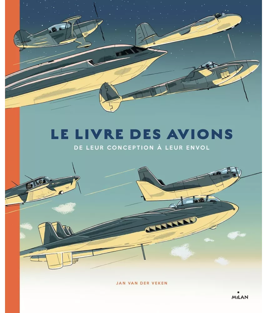 Jan Van der Veken - Le livre des avions - De leur conception à leur envol