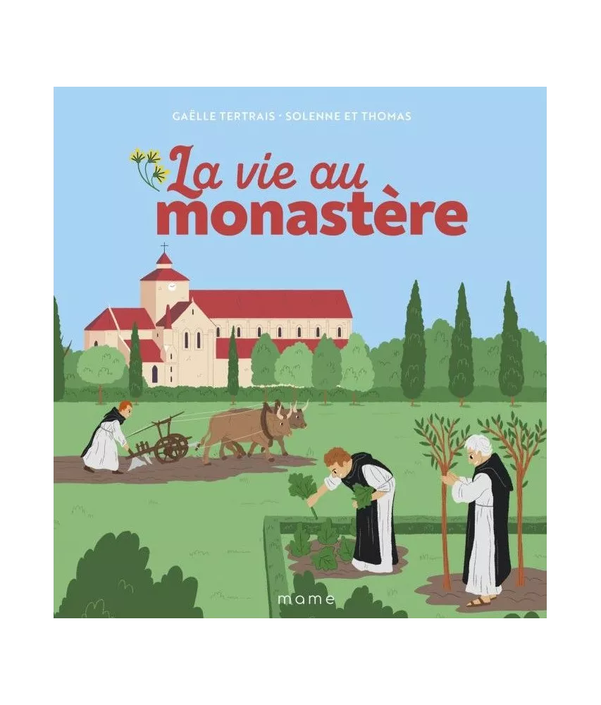 La vie au monastère