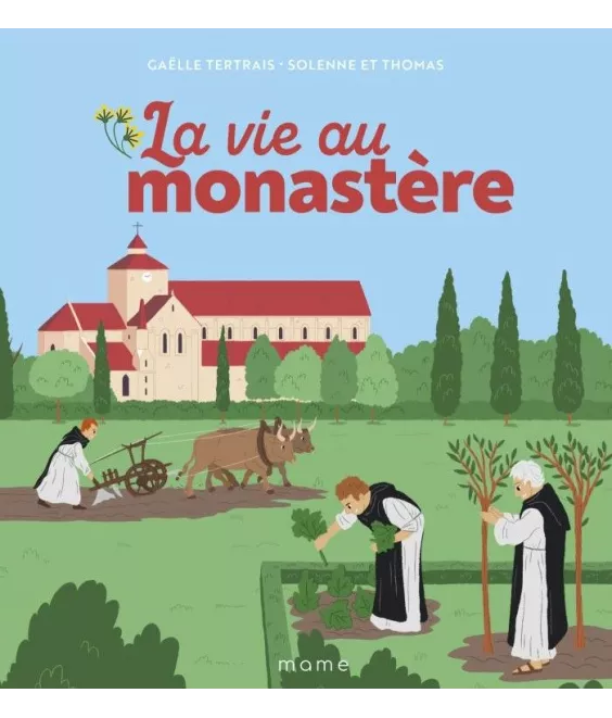Gaëlle Tertrais - La vie au monastère