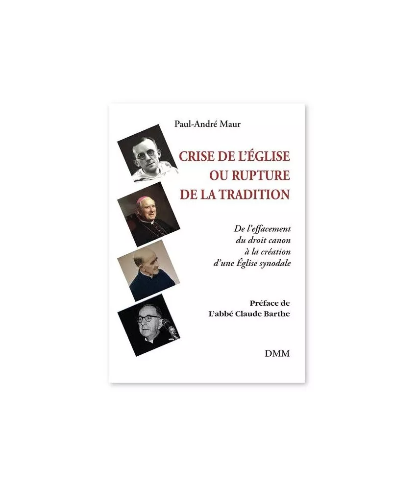 Crise de l’Eglise ou rupture de la Tradition -