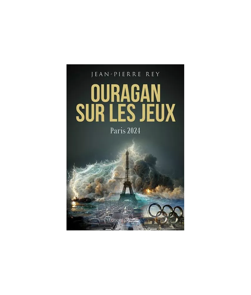 Jean-Pierre Rey - Ouragan sur les jeux - Paris 2024