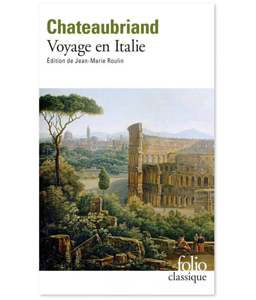 François-René de Chateaubriand - Voyage en Italie -