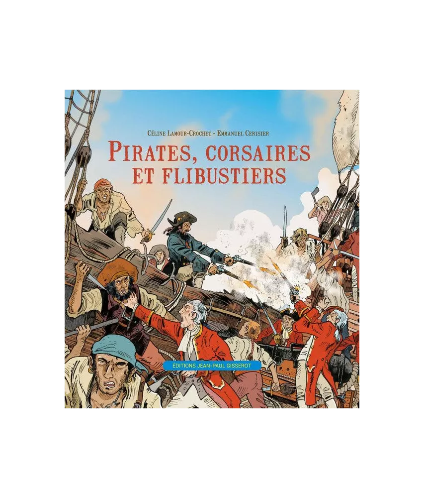 Pirates, corsaires et flibustiers