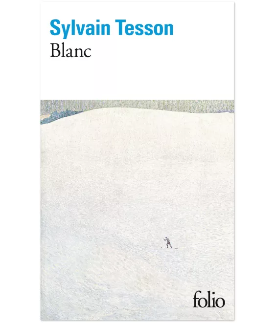 Sylvain Tesson - Blanc